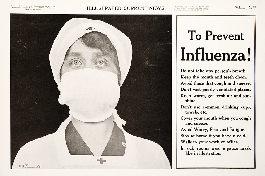 1918 flu poster Historic photograph of an old poster shows a a nurse wearing a mask next to text with the heading “To Prevent Influenza!” followed by tips on how to do so.